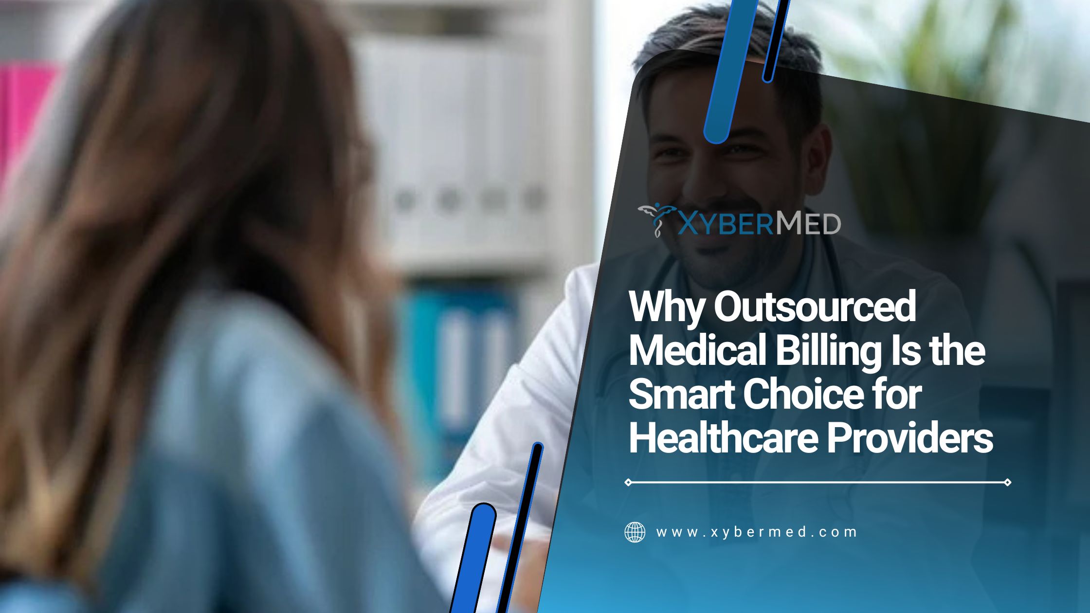 Why Outsourced Medical Billing Is the Smart Choice for Healthcare Providers